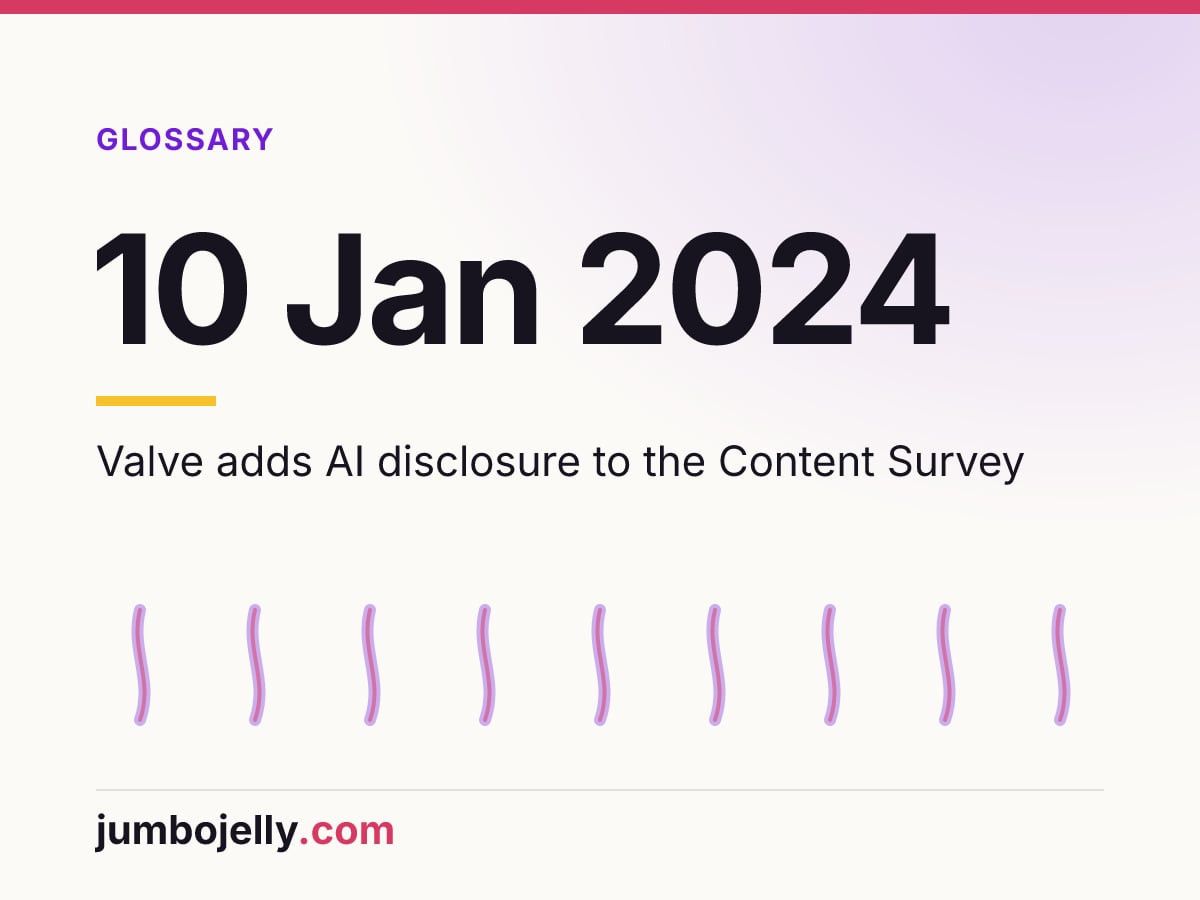 10 Jan 2024: Valve adds AI disclosure to the Content Survey
